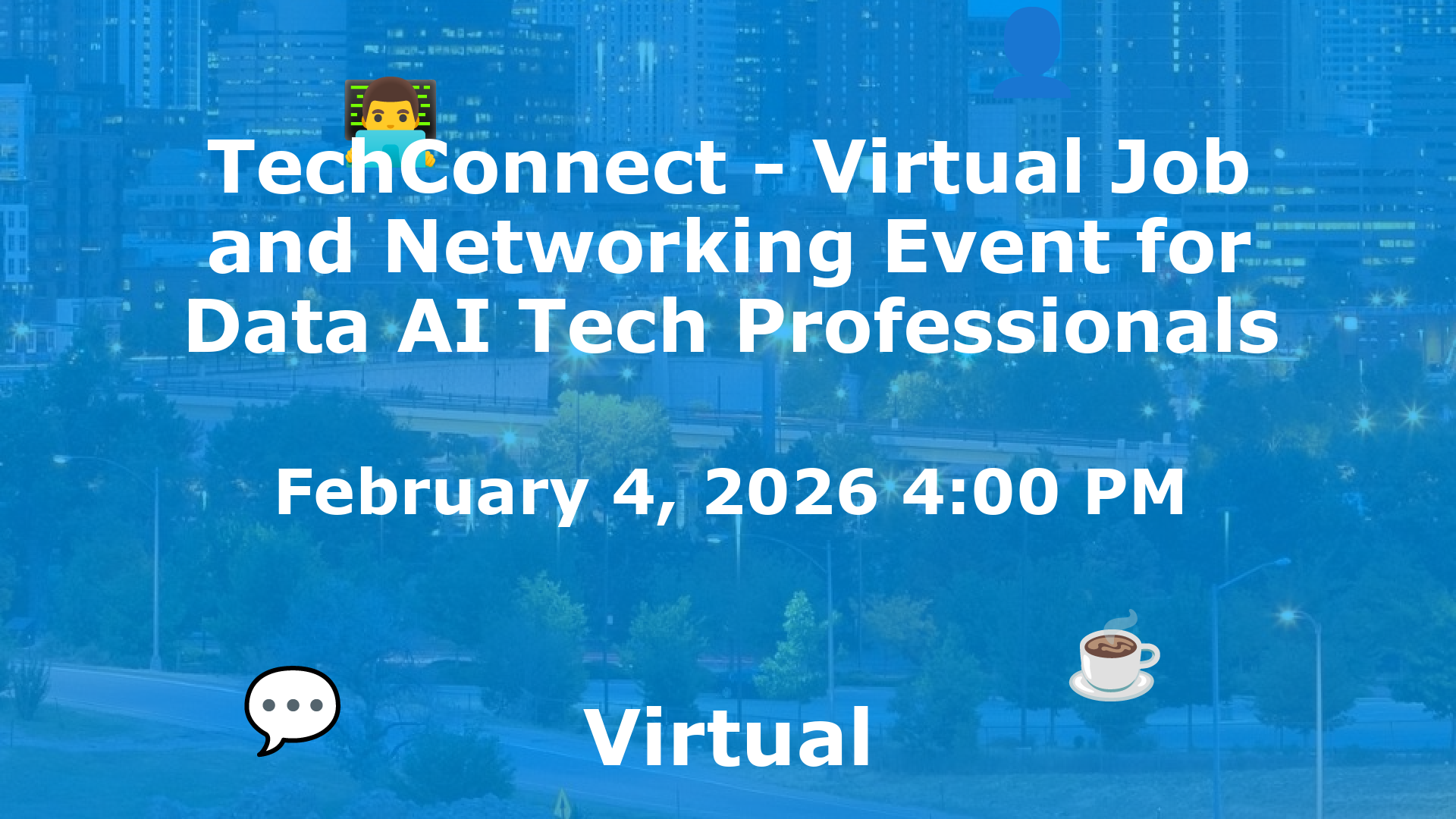TechConnect - Virtual Job and Networking Event for Data AI Tech Professionals event image